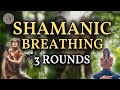 Shamanic Breathwork I 3 Rounds I Guided Rhythmic Breathing