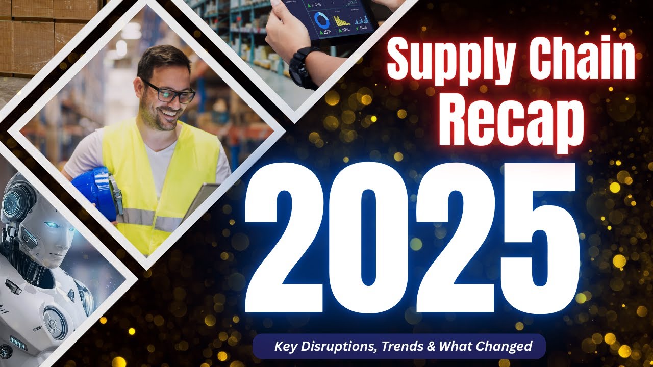 Supply Chain in 2025 | What Happened to Global Supply Chain in 2025 ...