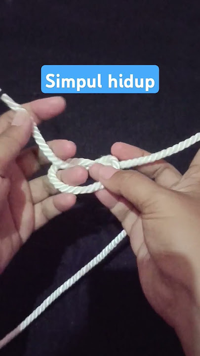 Tutorial simpul hidup #simpulpramuka #knot