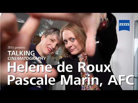 ZEISS Talking Cine - Helene de Roux, Pascale Marin, AFC - Welcoming Grace