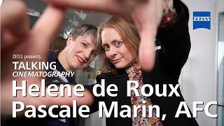 ZEISS Talking Cine - Helene de Roux, Pascale Marin, AFC - Welcoming Grace