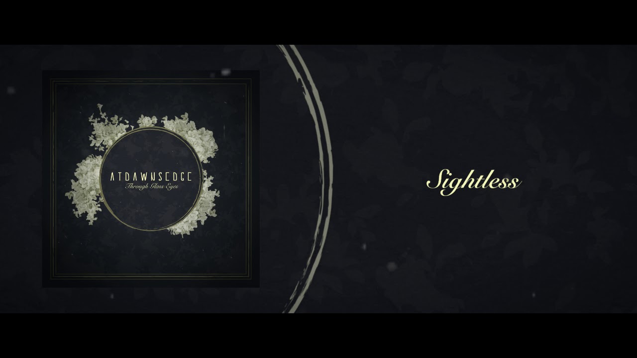 Sightless // At Dawn's Edge