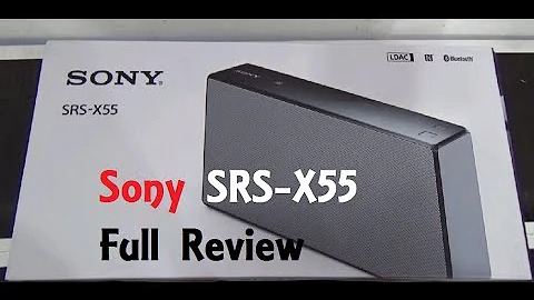 Sony SRS X55 Portable Wireless speaker Review: Pt 1