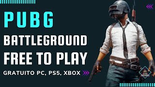 PUBG BATTLEGROUND YA ES GRATUITO | #Free2Play PC, PS5, XBOX y STADIA