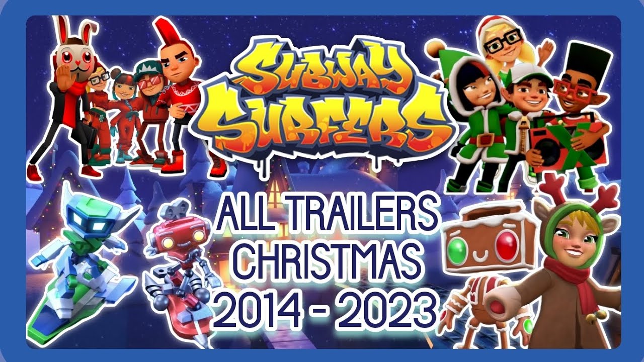 Subway Surfers All Trailers Christmas (2014-2023)