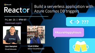 Build a Serverless Application with Azure Cosmos DB Triggers  | #AzureHappyHours