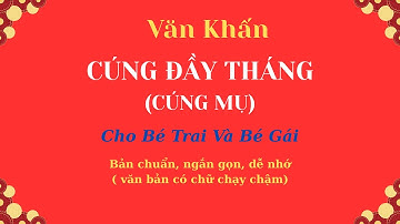 Văn khấn cúng đầy tháng (cúng Mụ) Cho Bé Trai và Bé Gái chuẩn nhất - Cách bày lễ vật