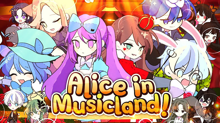 [15人] 🎼 Alice in Musicland (Korean.ver) ♬♪