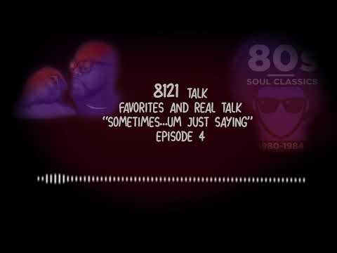 Podcast 4...Favorites and Real Talk Podcast 4...Favorites and Real Talk