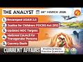 Current Affairs Today 26 March 2026 I UPSC Daily Current Affairs I The Hindu Analysis I The Analyst