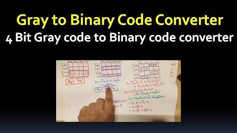 U2L2.4  | 4 Bit Gray code to Binary Code Converter | Gray to binary code  Converter
