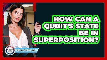 How Can a Qubit