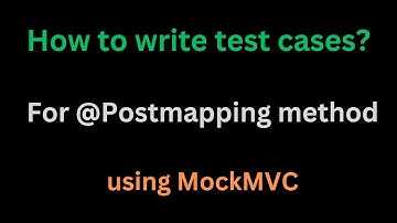 How to write test cases for postmapping method in controller // Easy Learning Channel