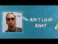 Future & Juice WRLD - Ain`t Livin Right (Lyrics)