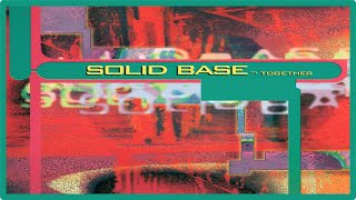 Solid Base - Together (Dance All Night Mix) [1994]