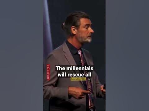 The millennials will save us all, but we have to wait for a long time ...