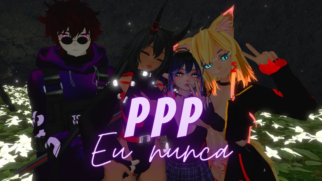 😎 PPP | Feat. LeozinhoSora, Lonsk & LeiFrag 💜