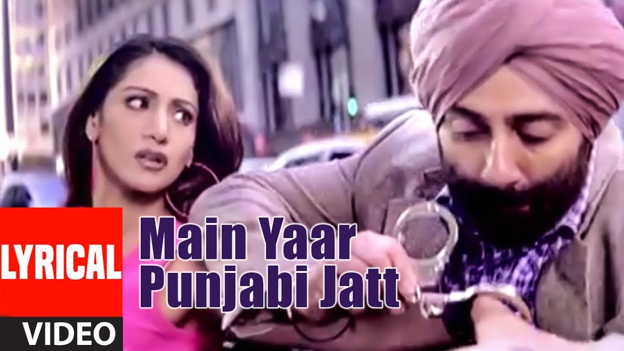 Main Yaar Punjabi Jatt Lyrical Video  Jo Bole So Nihaal  Udit NarayanSunidhi Chauhan  Sunny Deol