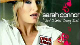 Sarah Connor - I Just Started Being Bad