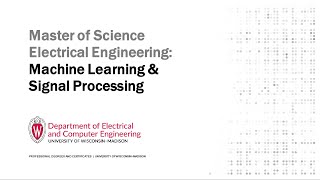 Program Overview: Machine Learning and Signal Processing