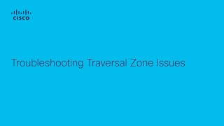 How to Troubleshoot Traversal Zone Issues in Cisco Expressway | Explained How to Troubleshoot Traversal Zone Issues in Cisco Expressway | Explained