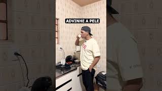 Demorou para saber qual a pele?