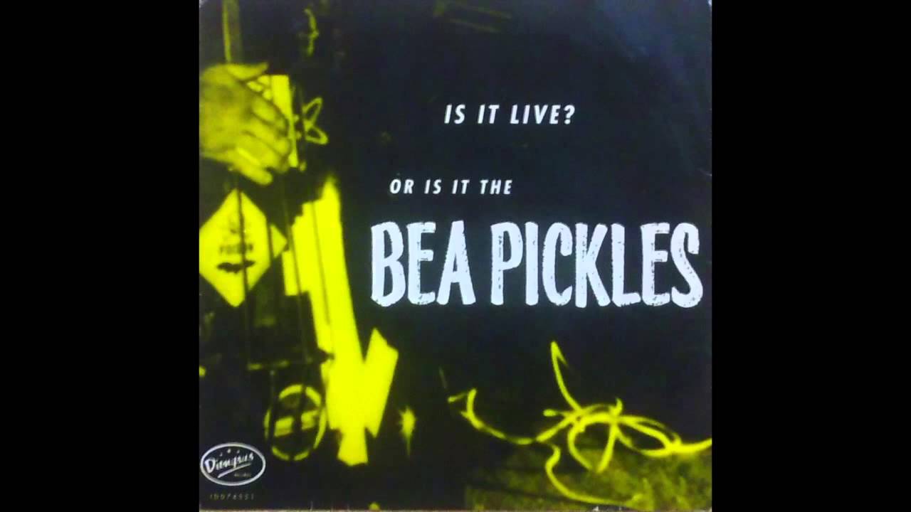 Watch The Bea Pickles / Frazzled on YouTube Watch The Bea Pickles / Frazzled on YouTube