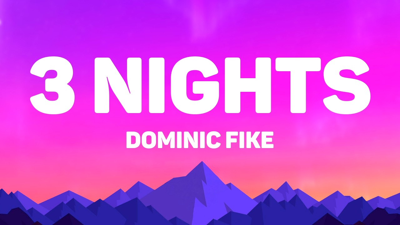 Dominic Fike - 3 Nights (Lyrics)