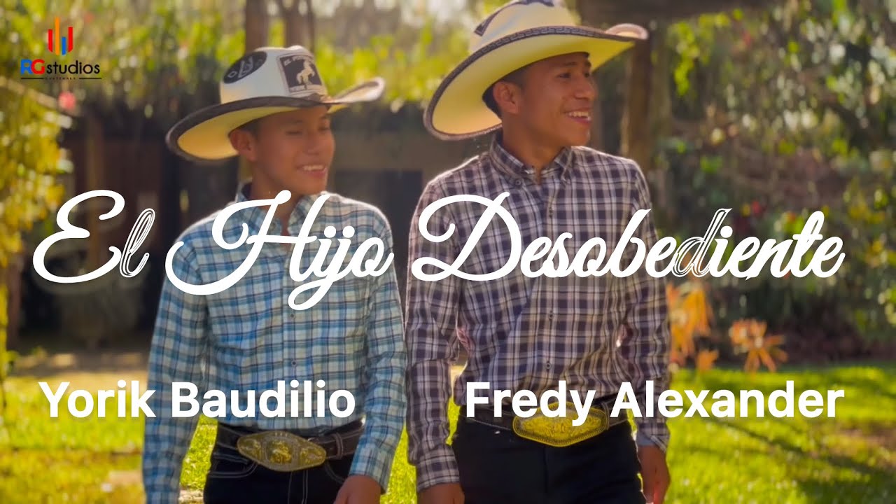 El hijo desobediente | Yorik Baudilio ft Fredy Alexander