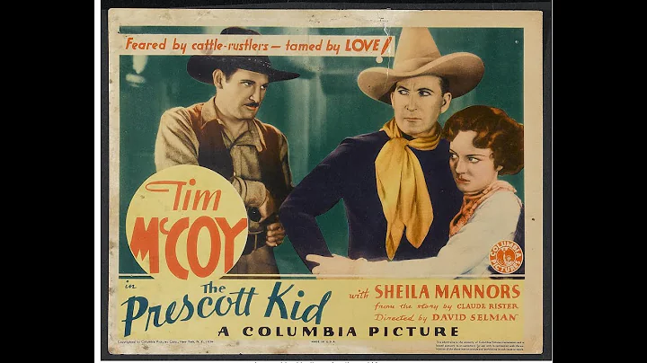 TIM MCCOY STARRING IN; "THE PRESCOTT KID". A LEADE...