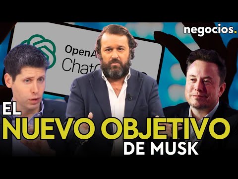 Elon Musk va ahora a por Sam Altman: su plan para quedarse con Open AI y cambiar el relato woke