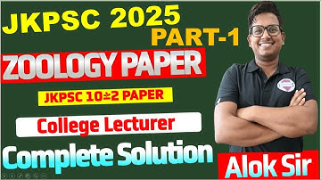JKPSC 10+2 Zoology Paper 2025 Complete Solution | Full Paper Discussion & Answer Key by Dr. A.K. Sir