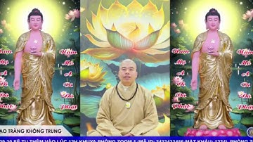 🔴Trực Tiếp: CỘNG TU CÙNG CƯ SĨ HIỀN ĐỨC  TRÊN ĐẠO TRÀNG KHÔNG TRUNG #cusinhuanduc  #cusihienduc