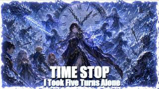 Time Stop - I Took Five Turns Alone Dark Fantasy Dd Song
