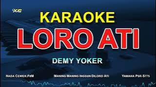 KARAOKE LORO ATI - DEMY YOKER (MANING MANING INGSUN)