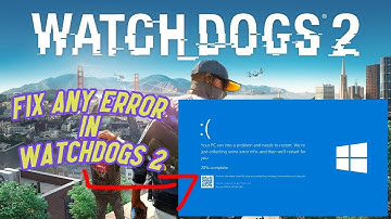 Watchdogs 2 Fix Launching error (100% WORKING)