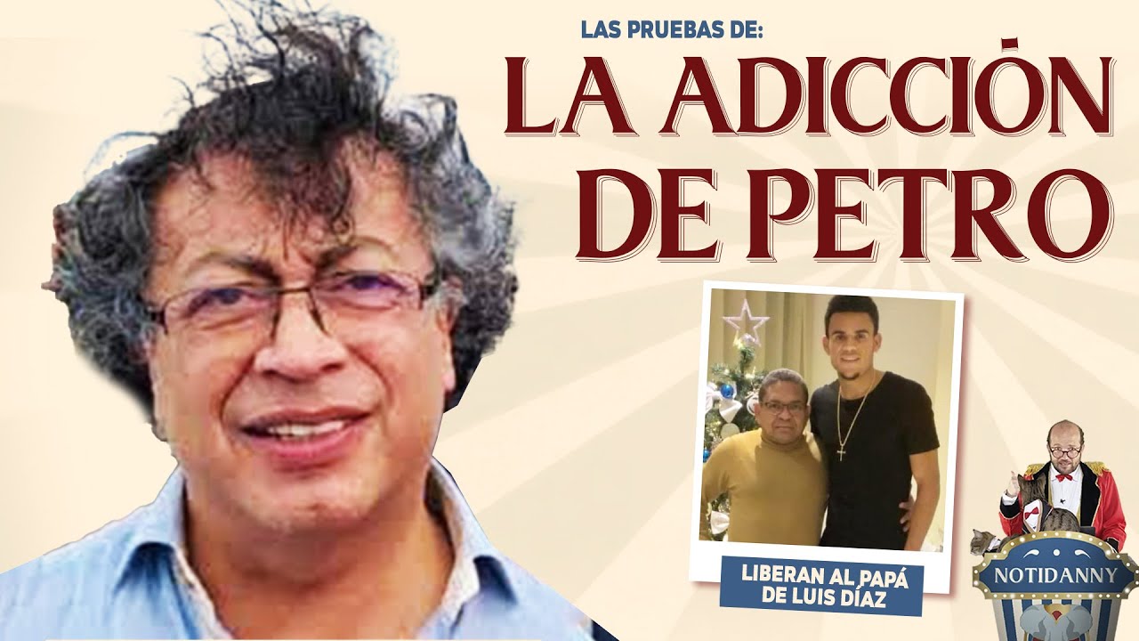URGEИTE: LA FOTO DE PETRO CON EL PERlC0 (TENEMOS PRUEBAS) + LIBERAN AL PAPÁ DE LUIS DÍAZ #notidanny