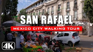 Colonia San Rafael, Cuauhtémoc 🇲🇽 Ciudad de México [4K Walking Tour]
