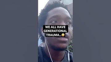 WE ALL HAVE GENERATIONAL TRAUMA…😳 #shorts