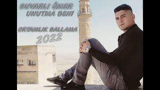 Suvarlı Ömer den Muhteşem Unutma beni 2022 Dertli Saz Ortamlık Sallama Resimi