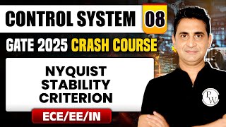 Control System 08 | Nyquist Stability Criterion | EE / ECE / IN | GATE 2025 Crash Course