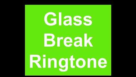 Glass Break Ringtone - Ringtone sudh music