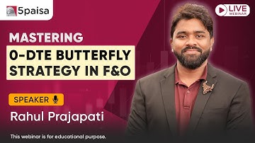 Master the Butterfly Option Strategy  | Live Webinar with Mr. Rahul Prajapati @5paisa