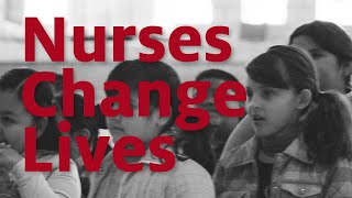 Nurses Change Lives