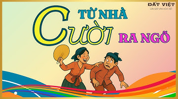 TRUYỆN CƯỜI DÂN GIAN | Cười Từ Nhà Ra Ngõ, Chuyện Thư Giãn Hài Hước Khiến Bạn Cười Quên Lối Về