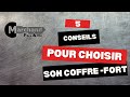 Nos 5 Conseils Pour Choisir Son Coffre Fort SAS MARCHAND PERE FILS 