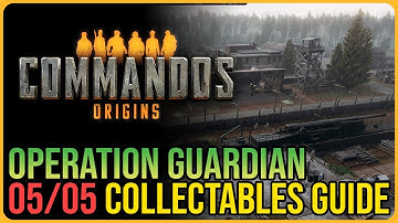 Commandos Origins – Operation Guardian All Collectables