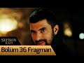 Sefirin Kızı 36. Bölüm Fragman