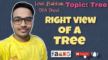 Right View of a Tree | Love Babbar DSA Sheet | Amazon | Microsoft | Paytm 🔥 | GFG | Leetcode