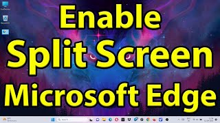 how to enable split screen on microsoft edge